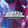 Famosinha do Tik Tok X Famosinha do Instagram - Single