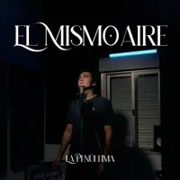 El Mismo Aire — La Penúltima