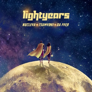 lightyears (feat. Da Fyer) [From 