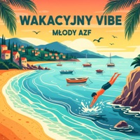 Wakacyjny Vibe - Single - MŁODY AZF