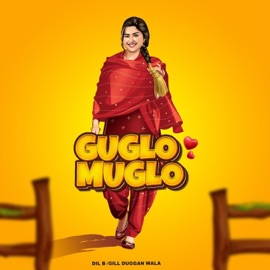 Guglo Muglo Dil B