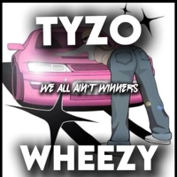 We all aint winners (feat. Baby Wheez) - Single - Tyzo