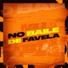 No Baile de Favela (feat. Mc Allef & MC Mila) - Single