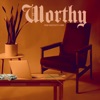 Worthy - Single