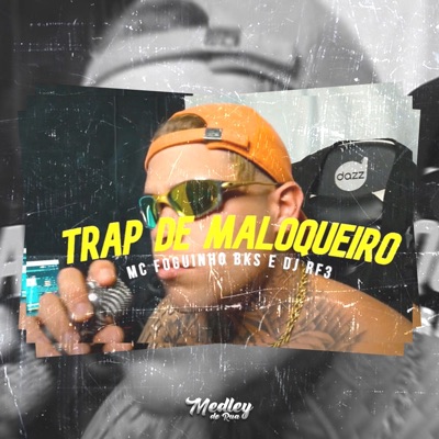 Trap de Maloqueiro - Single