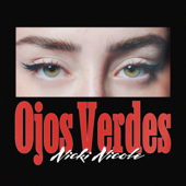 Ojos Verdes - NICKI NICOLE Cover Art