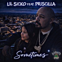 SOMETIMES (feat. PRISCILLA) - Single - Lil Sicko