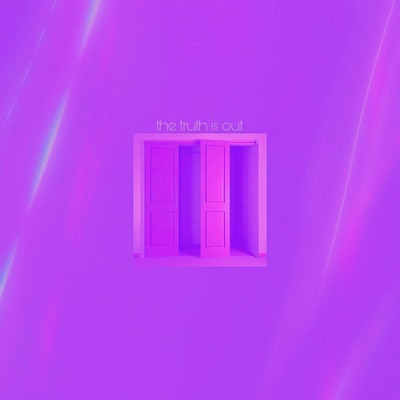 The Truth Is Out - Single