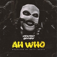 Ah Who - Single - Dosted Gennah