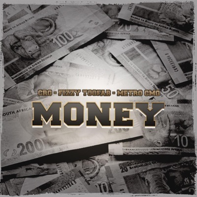 Money (feat. Fizzy Toofab & Metro CMG) - Single