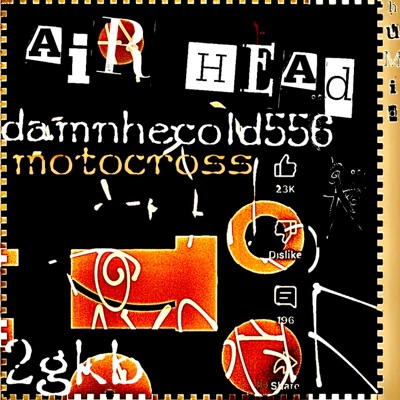 Airhead (feat. 2gkb & Damnhecold556) - Single