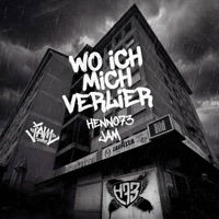 Wo ich mich verlier - Single - Henno 73 & JAM