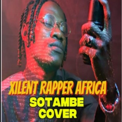 Frank Ro Sotambe cover by Xilent Rapper Africa - Single