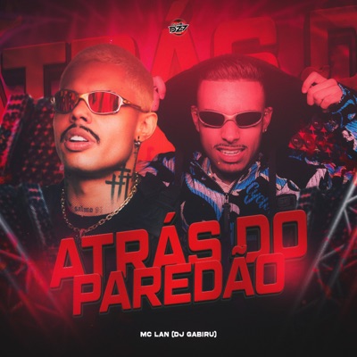 ATRÁS DO PAREDÃO - Single