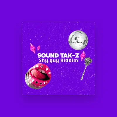 Listen to Sound TAK-Z, watch music videos, read bio, see tour dates & more!