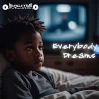 Everybody Dreams - Single - Adst Music