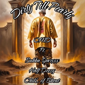 Dirty Till Pearly (feat. Bubba Sparxxx)