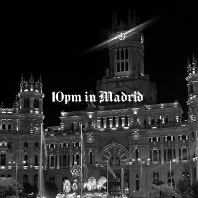 10pm in Madrid (feat. $ADGØDZ & Prod By Zëid) - Single
