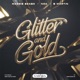 Glitter and Gold Single