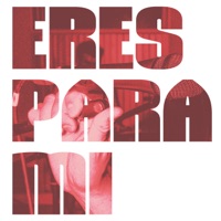 Eres Para Mí - Single - Agapornis