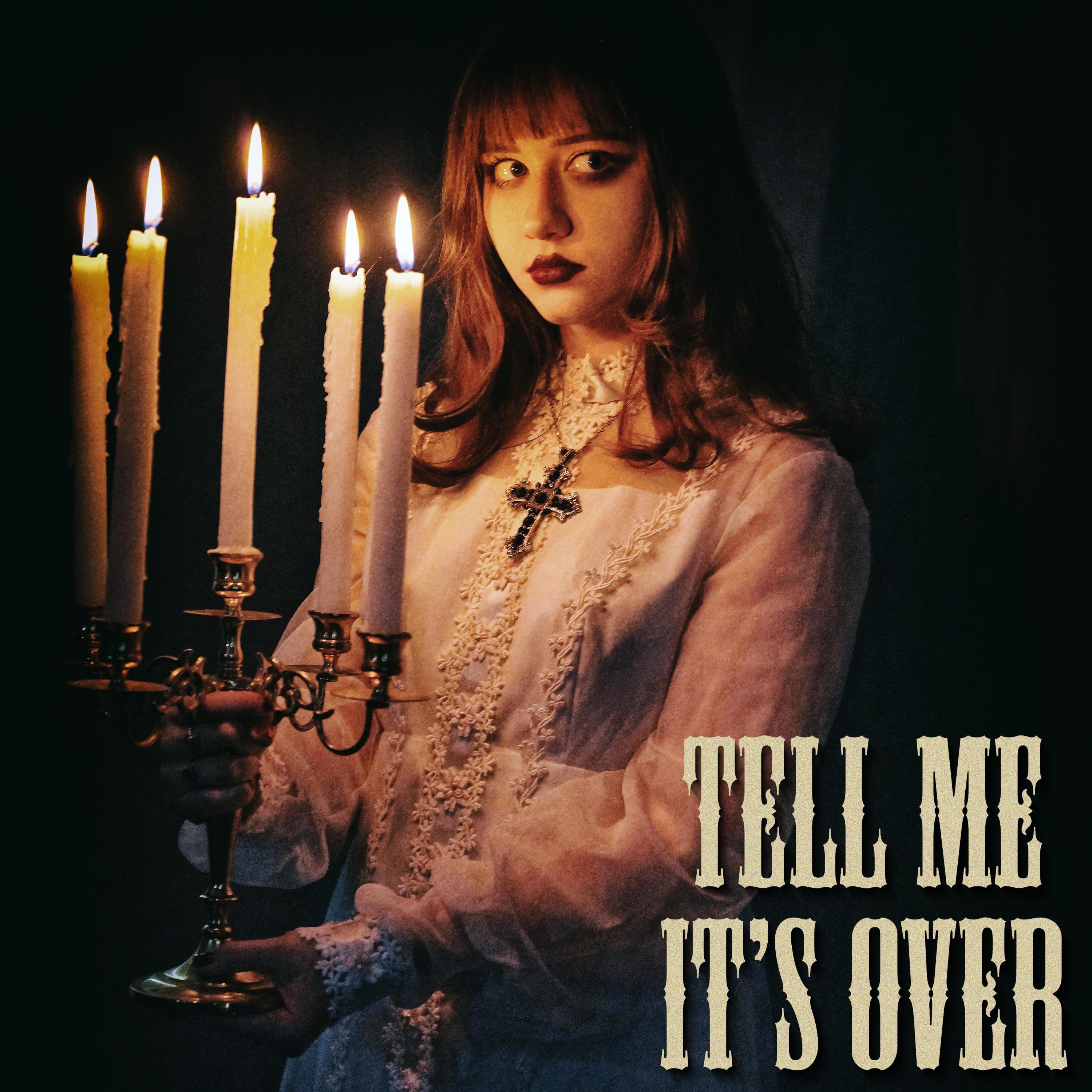 Tell Me It's Over - Single