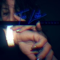 Too Late - Single - mommy