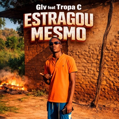 Estragou Mesmo (feat. Tropa C) - Single