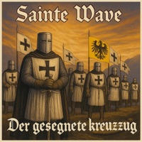 Der gesegnete Kreuzzug - Single - Sainte Wave