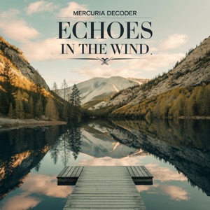 Echoes in the Wind (feat. Antonio Morales Puerta)