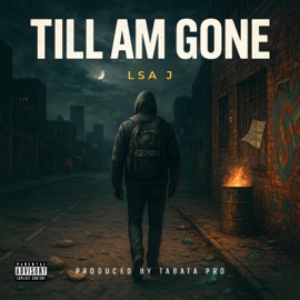 Till Am Gone LSA J