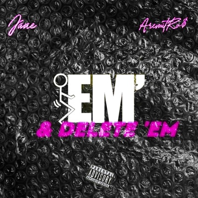 Fuck 'em & Delete 'em - Single