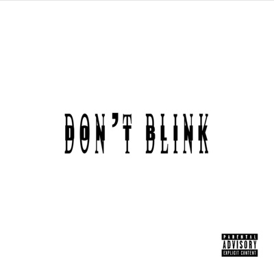 DON'T BLINK - EP