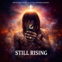 Still Rising (feat. Alexanderaheem) - Single - Realmrcarty