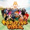 Positive Vibes - Jeremiah Kahuakai Kaholoaa lyrics