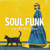 Easy Soul Funk Grooves | Let the Noise Pass