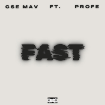 Fast (feat. Profe) - Single