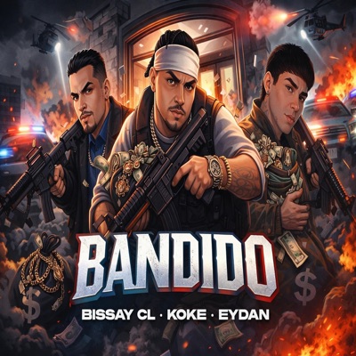 BANDIDO (feat. Koke, Eydan Mc & La Nueva Generacion) - Single