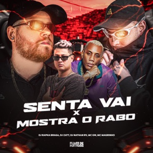 Senta Vai X Mostra O Rabo (feat. DJ NATHAN RV, MC GW & Mc Magrinho)