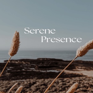 Serene Presence - EP
