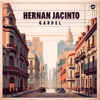 Gardel (feat. Flavio Romero) - Hernán Jacinto