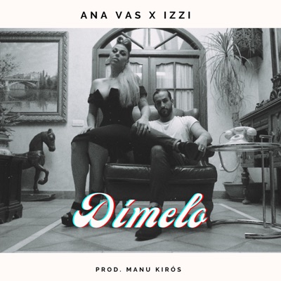 Dímelo (feat. Izzi) - Single