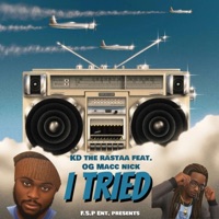 I Tried (feat. KdTheRastaa) - Single - OG Macc Nick