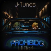 Prohibido (feat. Lil Bori) - Single - J-Tunes
