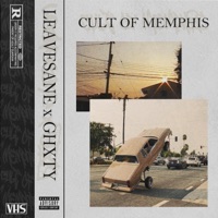 CULT of MEMPHIS (feat. LEAVESANE) - Single - GHXTY