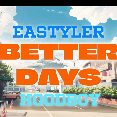 Better Days (feat. Hoodboy) - Single