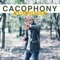 Cacophony - ABEL JUSTICE lyrics