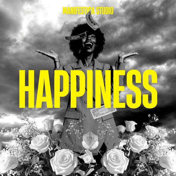 Happiness - Single - Album by manifestica_studio - Apple Music