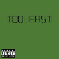 Too Fast - Single - TMP