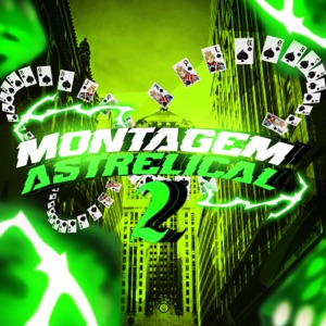 Montagem Astrelical 2 (Slowed + Reverb)