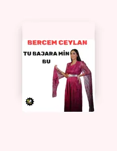 Ακούστε περιεχόμενο από Berçem Ceylan, παρακολουθήστε μουσικά βίντεο, διαβάστε το βιογραφικό, δείτε ημερομηνίες περιοδείας, και πολλά ακόμη!